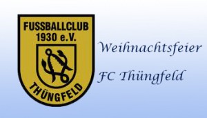Weihnachtsfeier FC Thüngfeld 2013