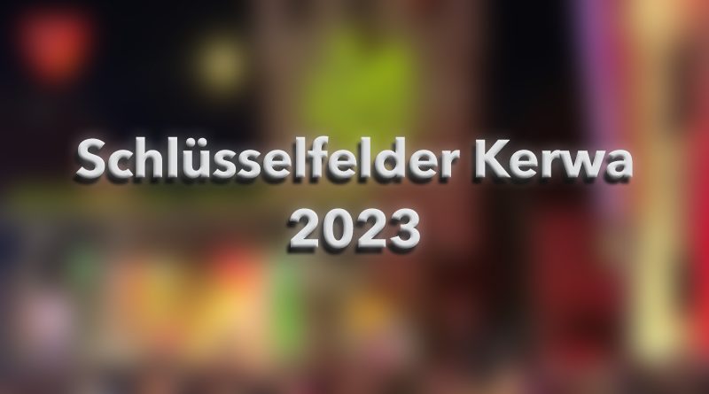 Schlüsselfelder Kerwa 2023 Kirchweih Schlüsselfeld 2023 Martinikirchweih in Franken