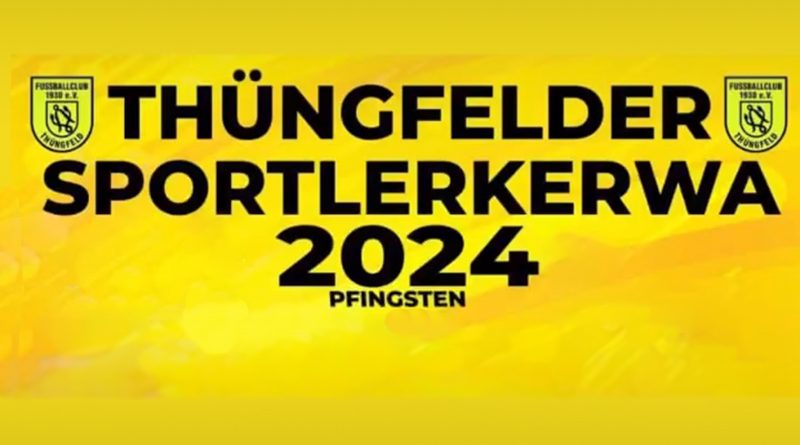 Thüngfeld Sportlerkerwa Thüngfelder Sportlerkerwa 2024